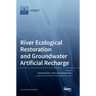 River Ecological Restoration and Groundwater Artificial Recharge