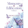 Moments of Edification: Volume 1: Volume