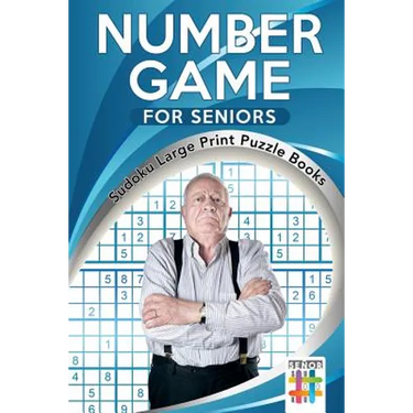 Number Game for Seniors Sudoku Large Print Puzzle Books
