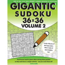 Gigantic Sudoku 36x36 Volume 2: 100 of the very best giant sudoku puzzles