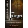 A Guidebook For Searchers: Is There Really Evidence Behind Faith?