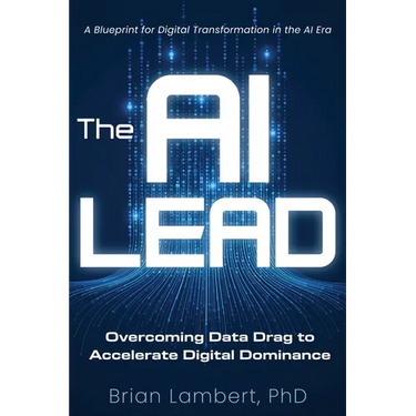 The AI Lead: Overcoming Data Drag to Accelerate Digital Dominance