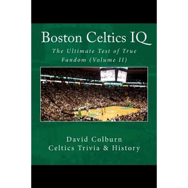 Boston Celtics IQ: The Ultimate Test of True Fandom