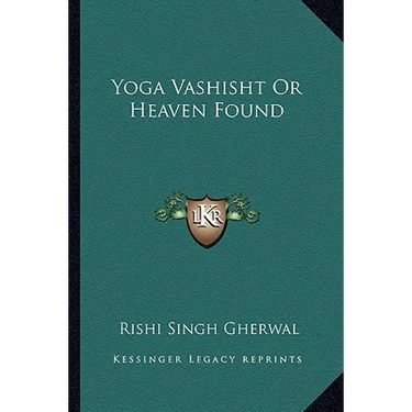 Yoga Vashisht Or Heaven Found