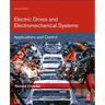 Electric Drives and Electromechanical Systems: Applications and Control