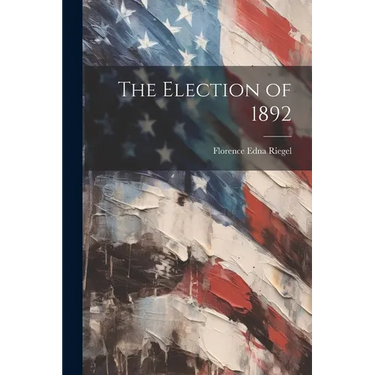 The Election of 1892