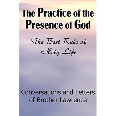 The Practice of the Presence of God