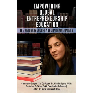 Empowering Global Entrepreneurship Education: The Visionary Journey of Charmaine Gangen