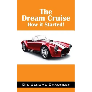 The Dream Cruise: How it Started!