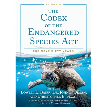 The Codex of the Endangered Species Act, Volume II: The Next Fifty Years