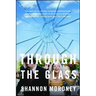 Through the Glass