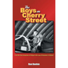 The Boys on Cherry Street: From the Crazy Innocence of College to the Loss of Innocence in Vietnam