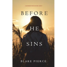 Before He Sins (A Mackenzie White Mystery-Book 7)