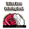 Tattoo Rose Coloring Book