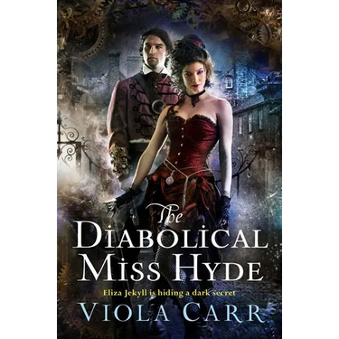 The Diabolical Miss Hyde: An Electric Empire Novel