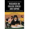 Research on College Stress and Coping: Implications from the Covid-19 Pandemic and Beyond