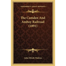 The Camden And Amboy Railroad (1891)