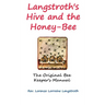 Langstroth on the Hive and the Honey-Bee