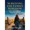 Surviving the Family Kingdom