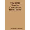 The 2020 Senior Computer HandBook
