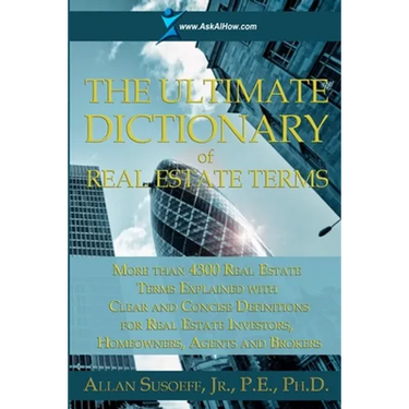 The Ultimate Dictionary of Real Estate Terms
