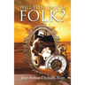 Will That Ever Be Folk?