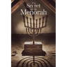 The Secret of the Menorah