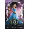 The Coronation Ball: A Four Kingdoms Cinderella Novelette