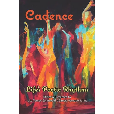 Cadence: Life's Poetic Rhythms - Anthology of Poetry