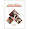 Recent Progress in Veterinary Medicine