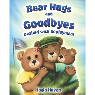 Bear Hugs and Goodbyes: Dealing with Deployment
