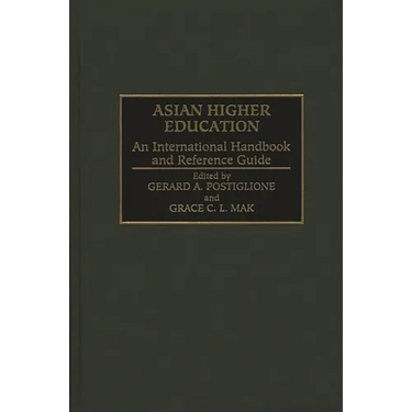 Asian Higher Education: An International Handbook and Reference Guide