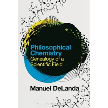 Philosophical Chemistry: Genealogy of a Scientific Field