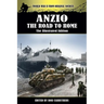Anzio - The Road to Rome - The Illustrated Edition