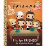 F Is for Friends: An Alphabet Book (Funko Pop!)