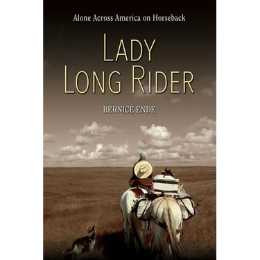 Lady Long Rider: Alone Across America on Horseback