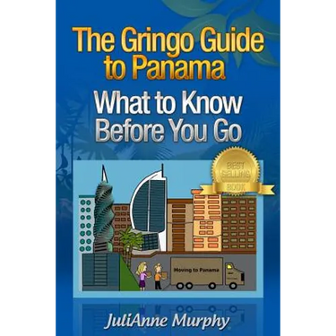 The Gringo Guide to Panama: What to Know Before You Go