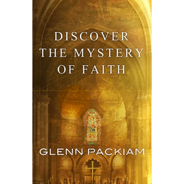 Discover the Mystery of Faith
