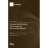 Surface Modification Technology of Biomedical Metals