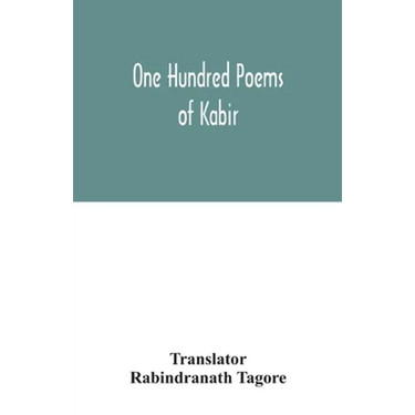 One hundred poems of Kabir