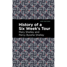 History of a Six Weeks' Tour