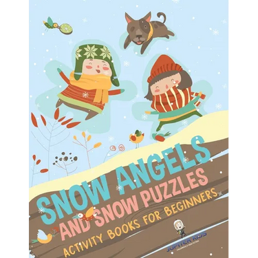 Snow Angels and Snow Puzzles: Christmas Activity Books for Beginners