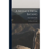 A Message From Batang: The Diary of Z.S. Loftis