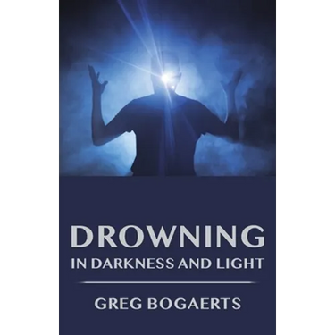 Drowning in Darkness and Light: Best Short Stories