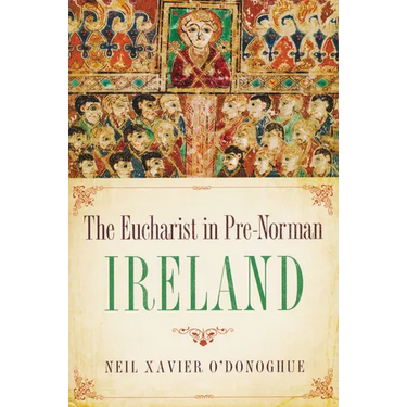 Eucharist in Pre-Norman Ireland