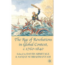 The Age of Revolutions in Global Context, C. 1760-1840
