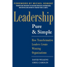 Leadership Pure and Simple: How Transformative Leaders Create Winning Organizations