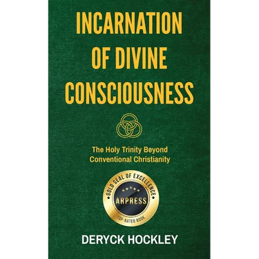 Incarnation of Divine Consciousness: The Holy Trinity Beyond Conventional Christianity