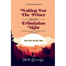 Two Plays On End Time