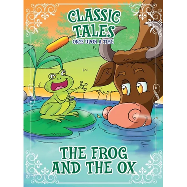 Classic Tales Once Upon a Time - The Frog and the OX